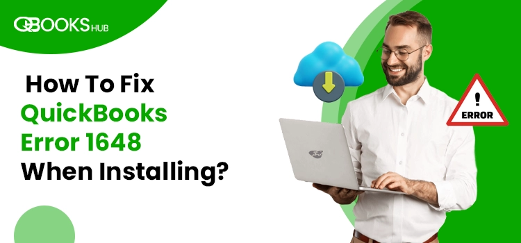 QuickBooks Error 1648 When Installing